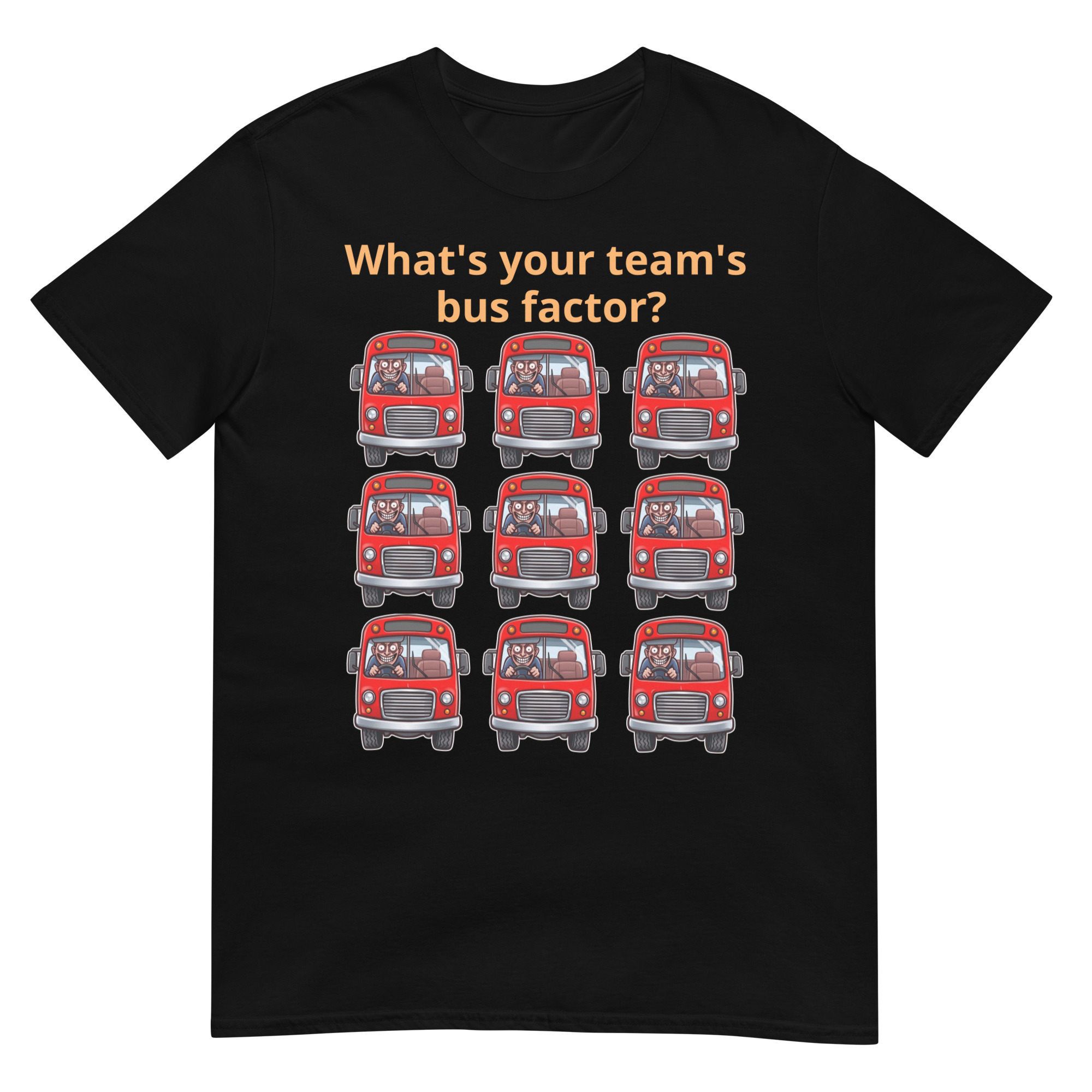Team's Bus Factor Short-Sleeve Unisex T-Shirt
