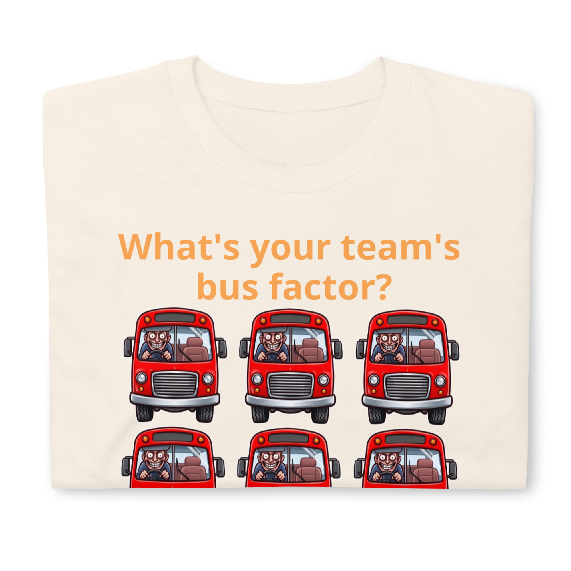 Team's Bus Factor Short-Sleeve Unisex T-Shirt