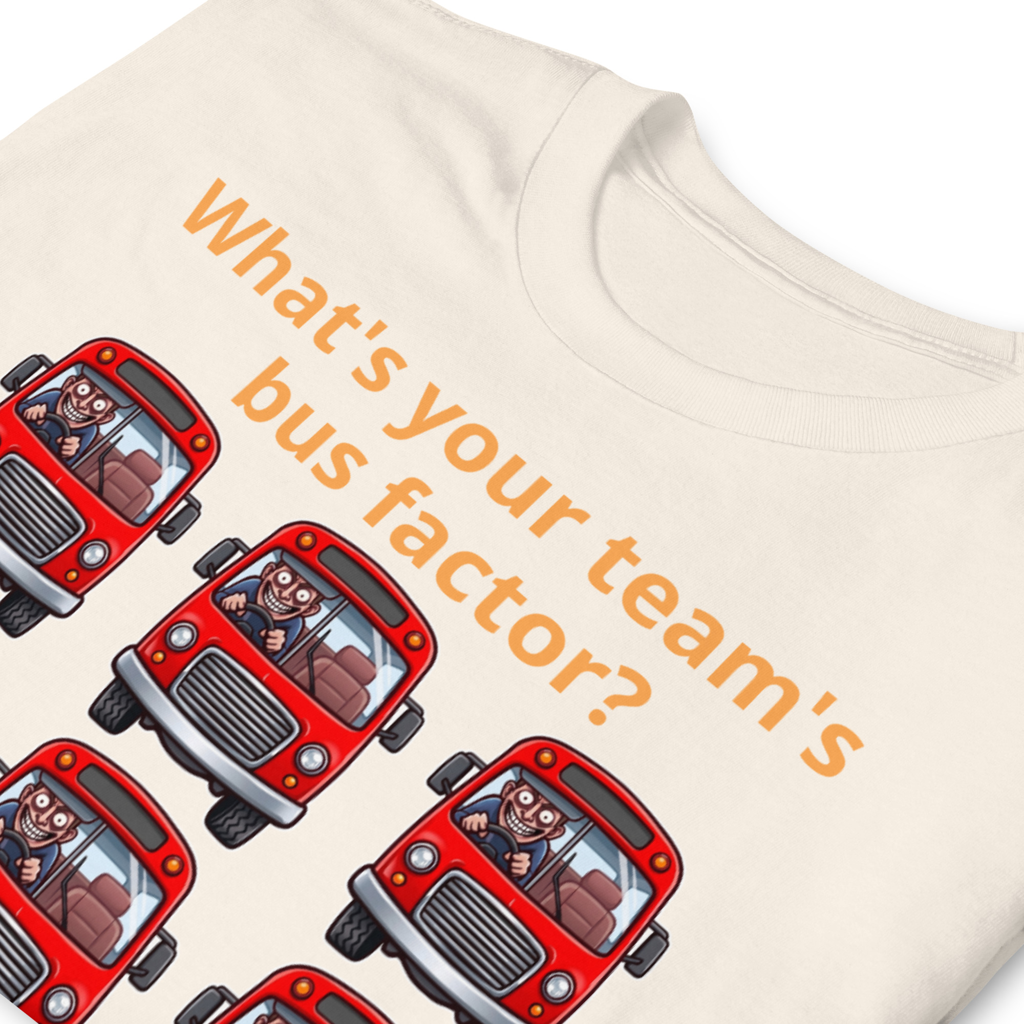 Team's Bus Factor Short-Sleeve Unisex T-Shirt