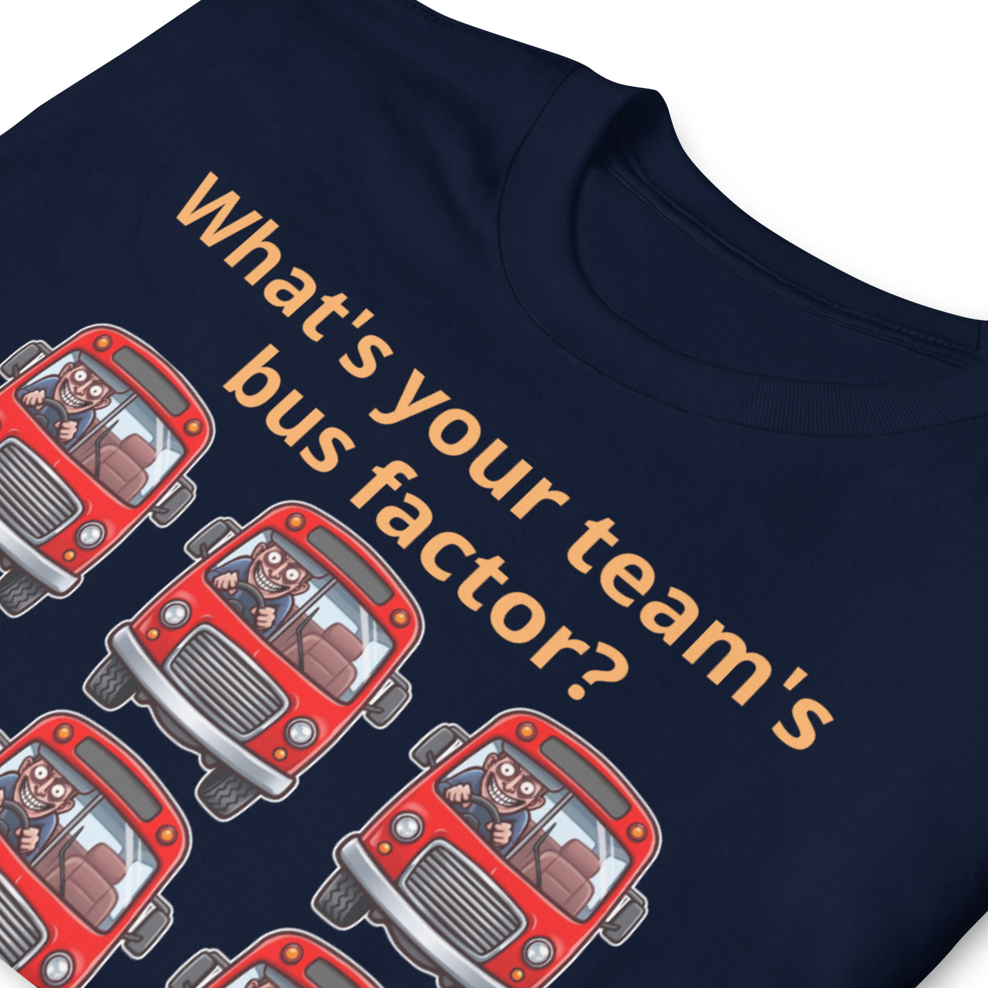 Team's Bus Factor Short-Sleeve Unisex T-Shirt