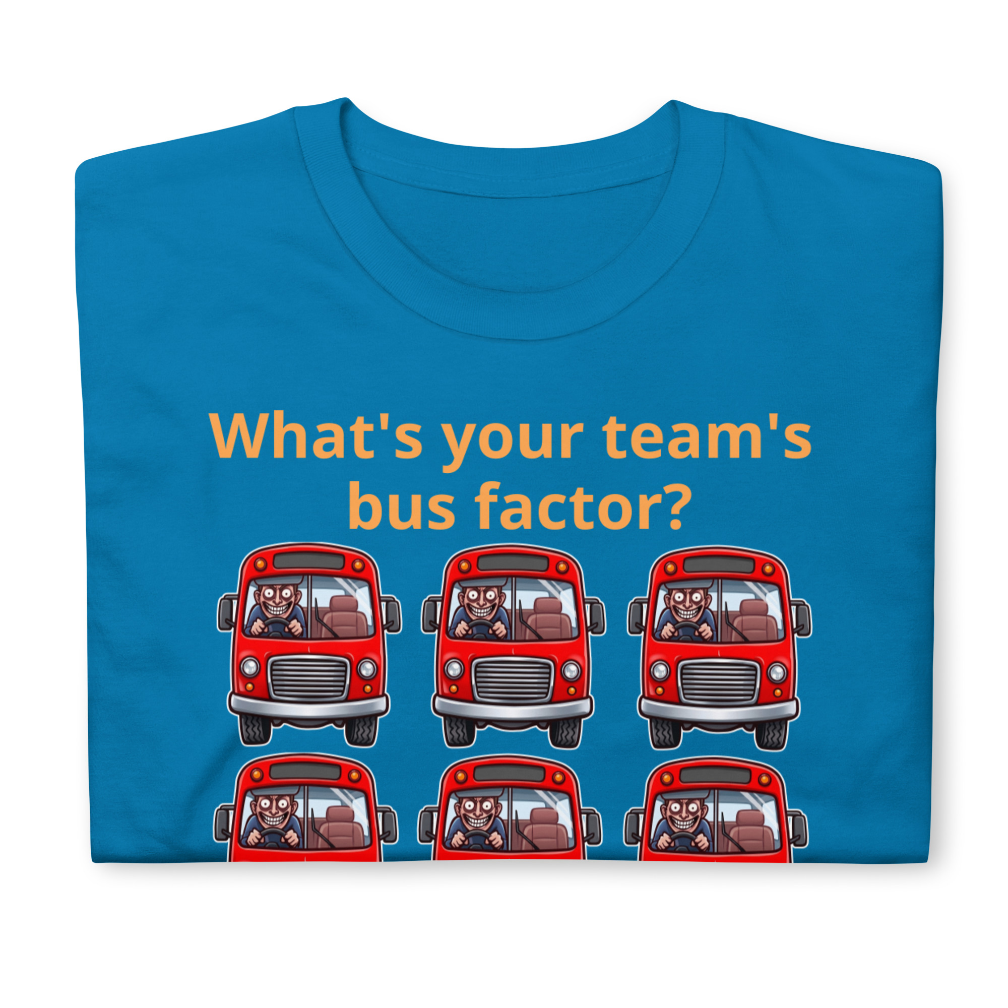 Team's Bus Factor Short-Sleeve Unisex T-Shirt