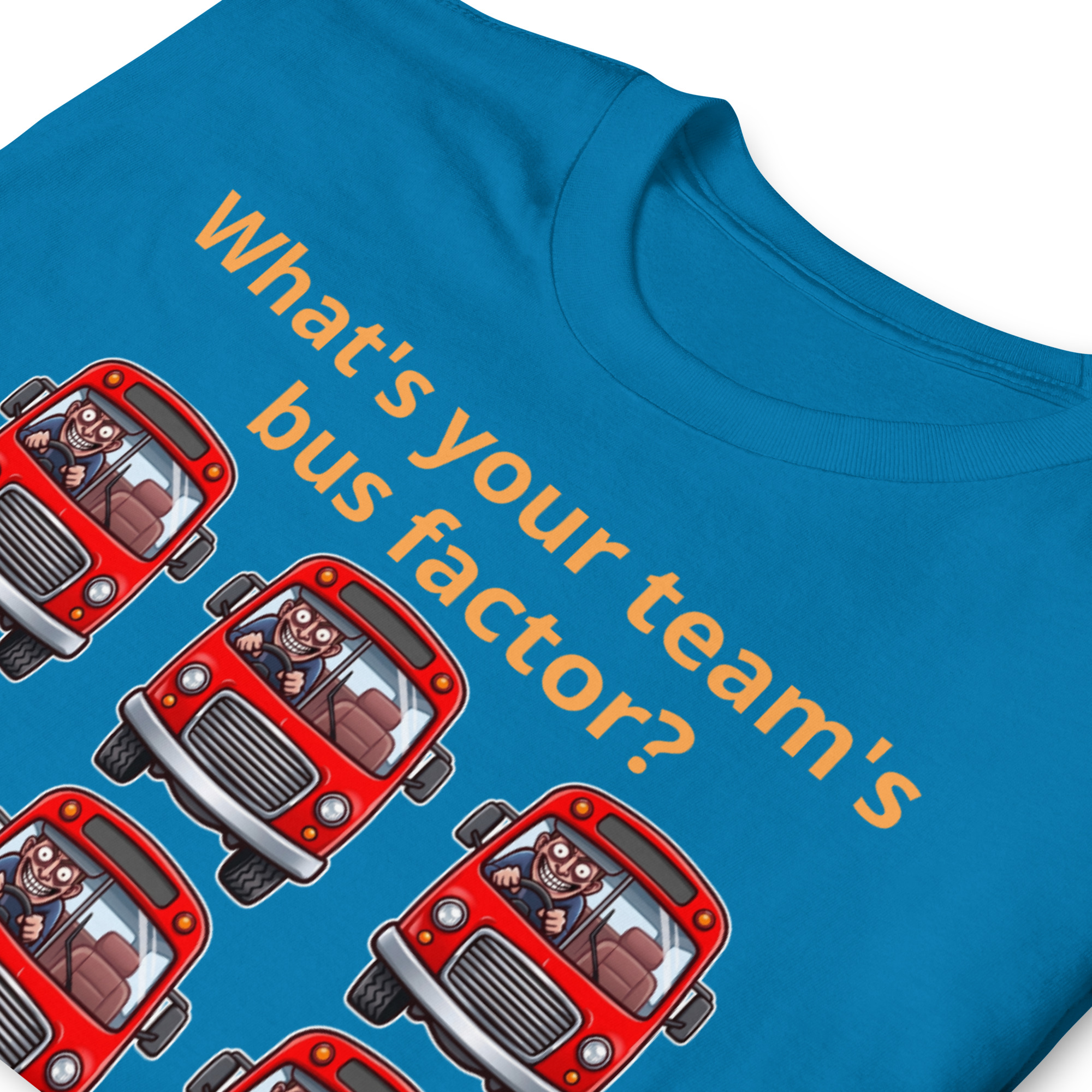 Team's Bus Factor Short-Sleeve Unisex T-Shirt