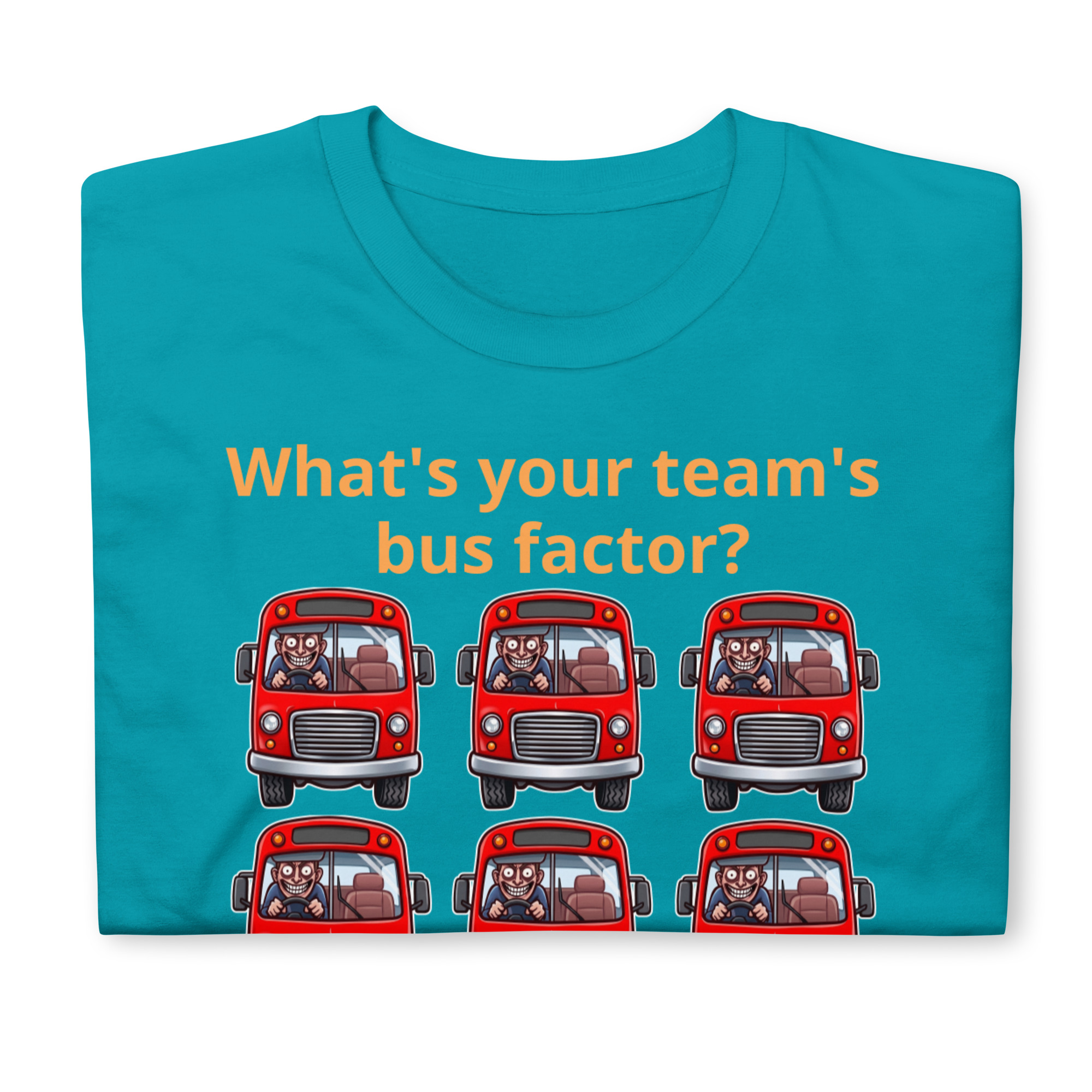 Team's Bus Factor Short-Sleeve Unisex T-Shirt