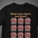 Team's Bus Factor Short-Sleeve Unisex T-Shirt
